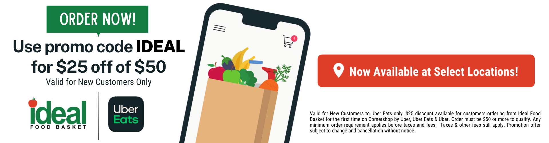 Click this image to shop select Ideal Food Basket stores online via UberEats